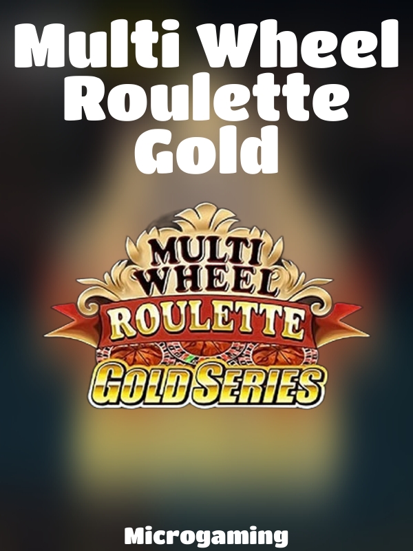 Multi Wheel Roulette Gold slot Microgaming