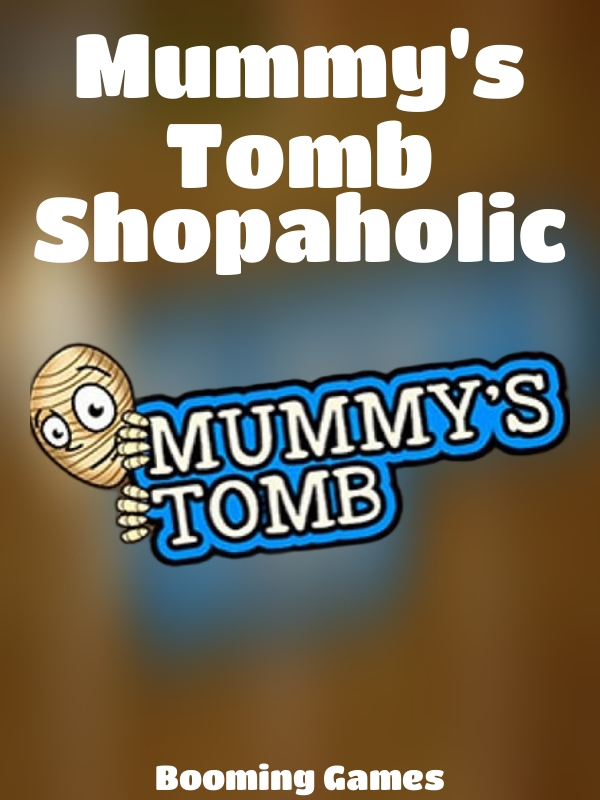 Mummy's Tomb Shopaholic slot Booming Games