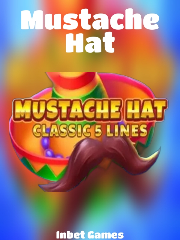 Mustache Hat slot Inbet Games