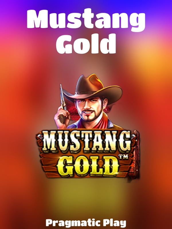 Mustang Gold slot Pragmatic Play