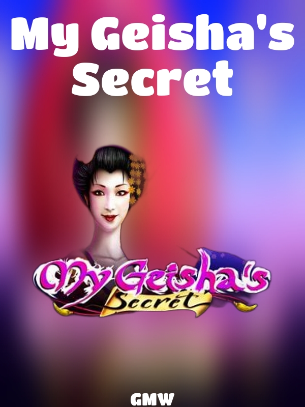 My Geisha's Secret slot GMW