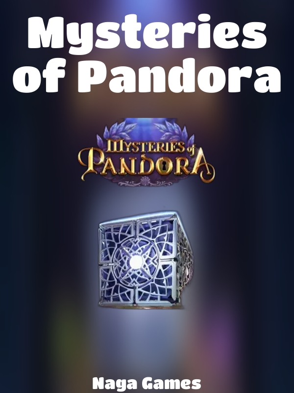 Mysteries of Pandora slot Naga Games