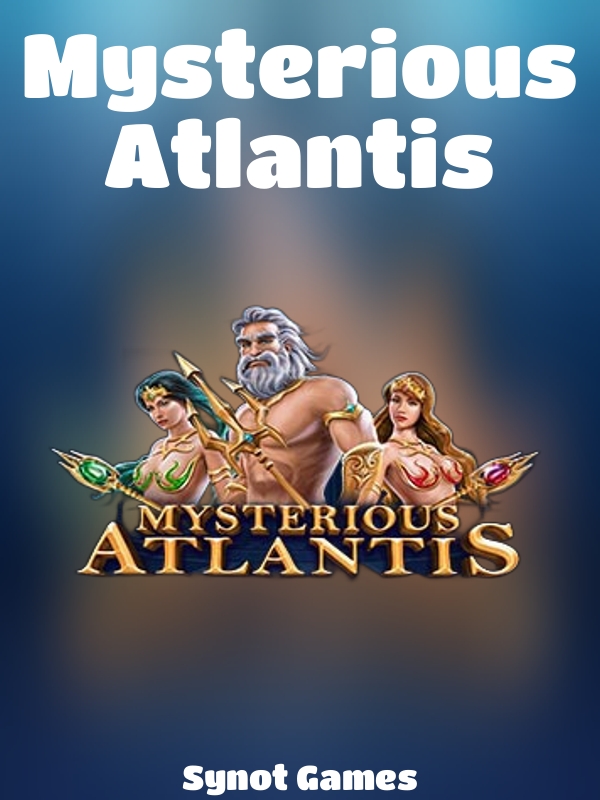 Mysterious Atlantis slot Synot Games