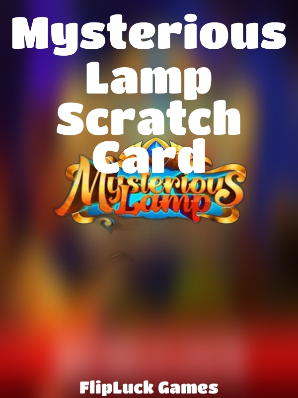 Mysterious Lamp Scratch Card slot FlipLuck Games