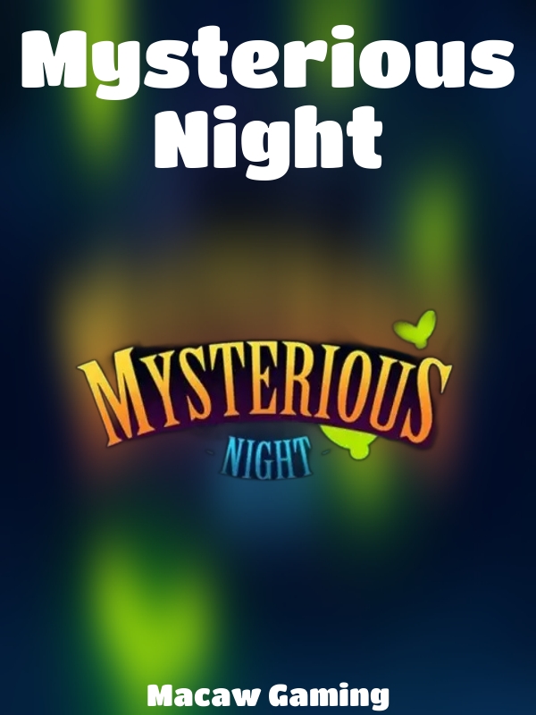 Mysterious Night slot Macaw Gaming