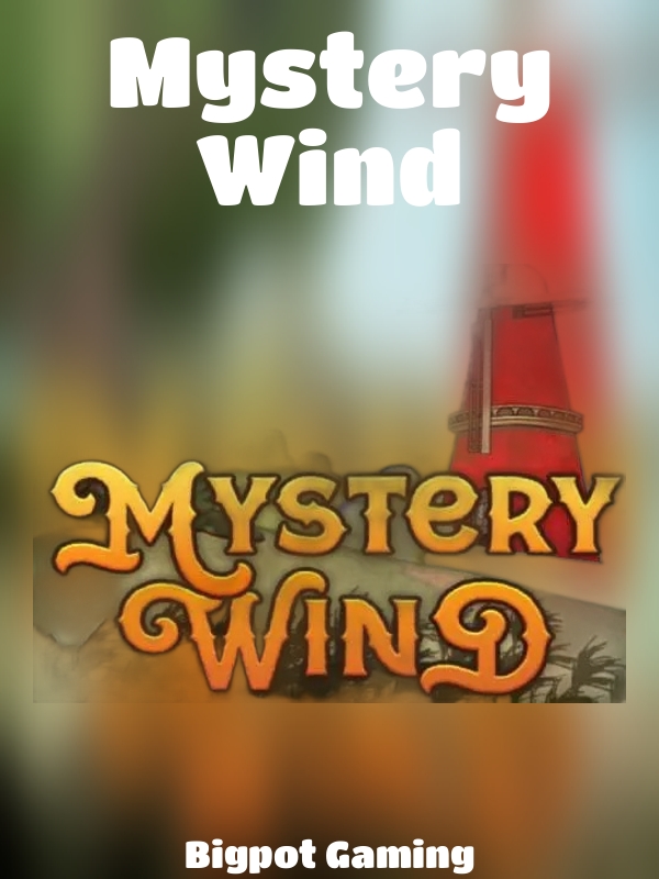 Mystery Wind slot Bigpot Gaming