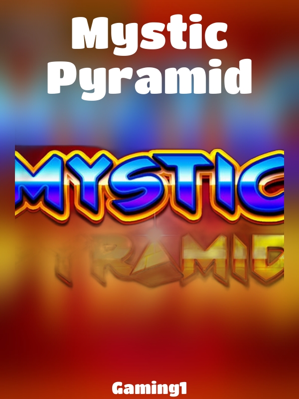 Mystic Pyramid slot Gaming1