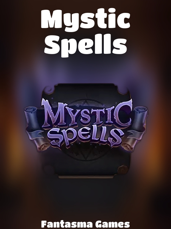 Mystic Spells slot Fantasma Games