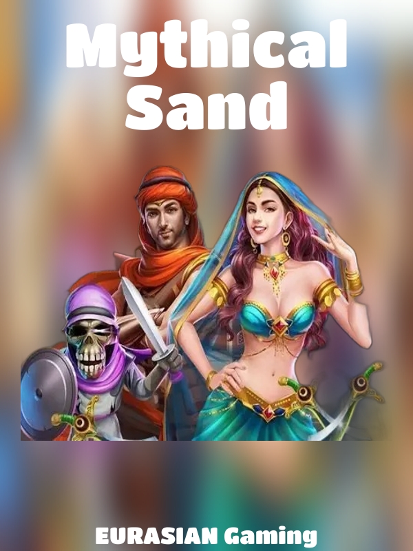 Mythical Sand slot EURASIAN Gaming