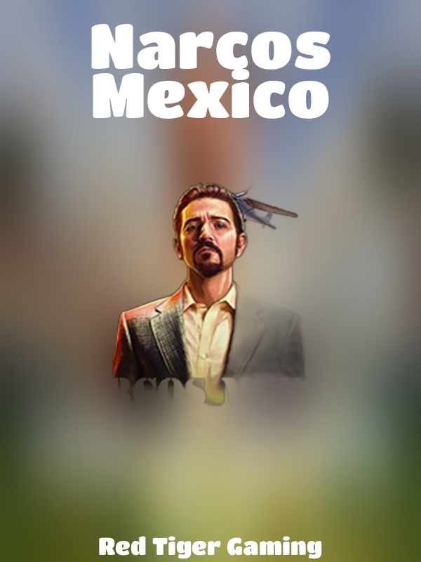 Narcos Mexico slot Red Tiger Gaming