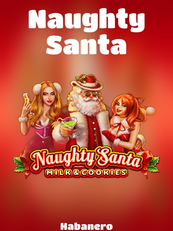 Naughty Santa slot Habanero