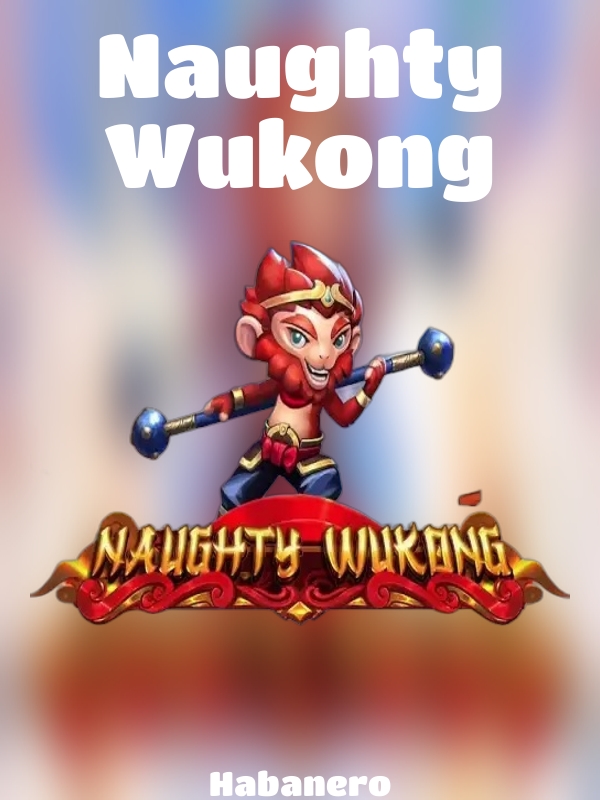 Naughty Wukong slot Habanero