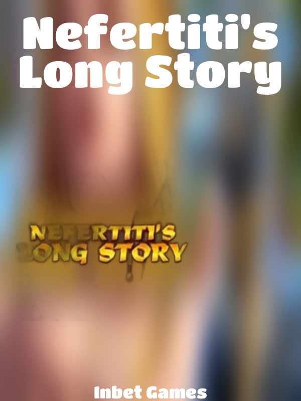 Nefertiti's Long Story slot Inbet Games