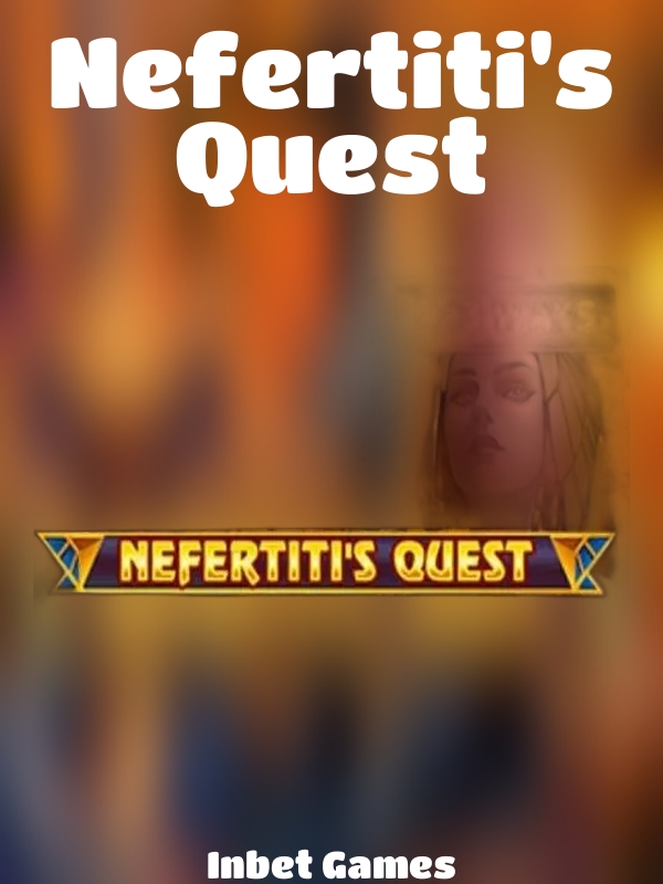 Nefertiti's Quest slot Inbet Games