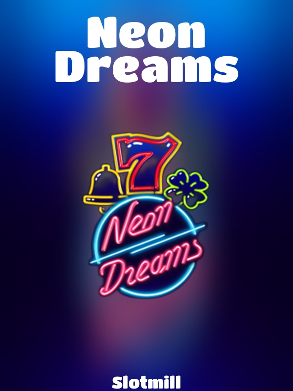 Neon Dreams slot Slotmill