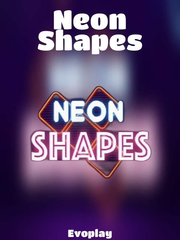 Neon Shapes slot Evoplay