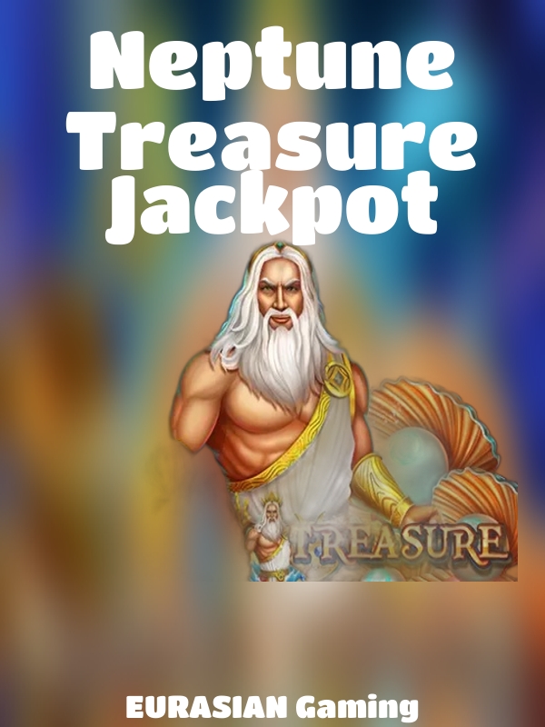 Neptune Treasure Jackpot slot EURASIAN Gaming