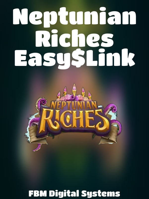 Neptunian Riches Easy$Link slot FBM Gaming