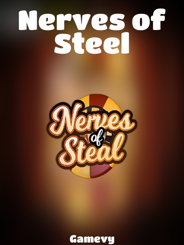 Nerves of Steel slot Gamevy