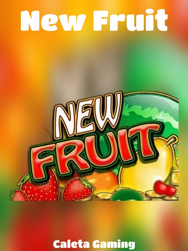 New Fruit slot Caleta Gaming