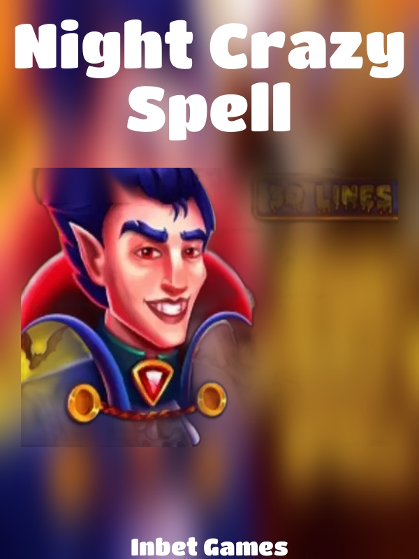 Night Crazy Spell slot Inbet Games