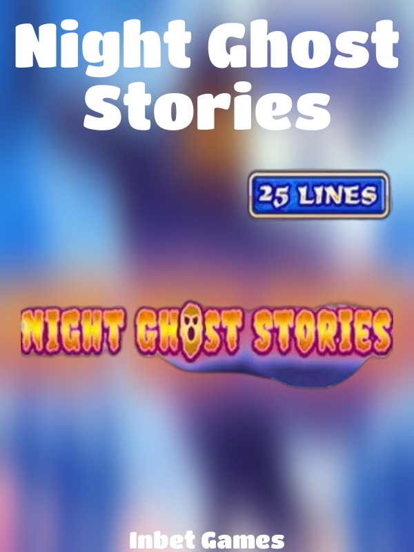 Night Ghost Stories slot Inbet Games