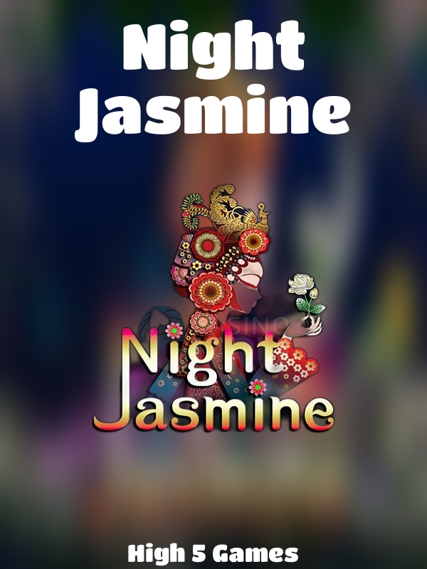 Night Jasmine slot High 5 Games