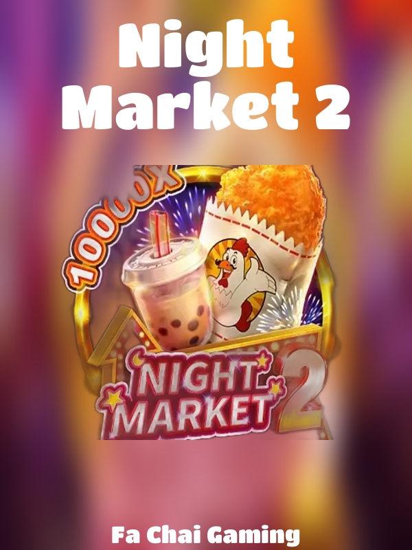 Night Market 2 slot Fa Chai Gaming