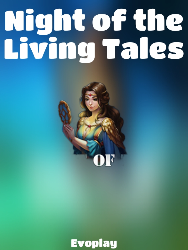 Night of the Living Tales slot Evoplay