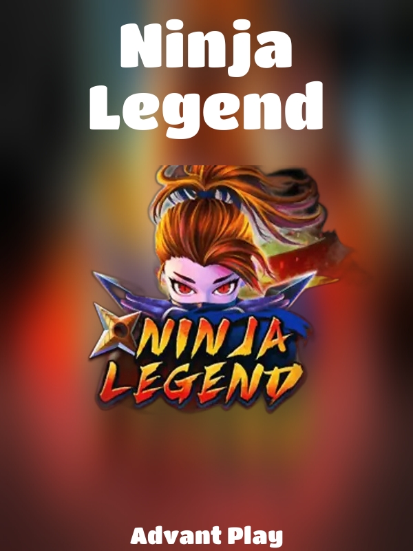 Ninja Legend slot Advant Play