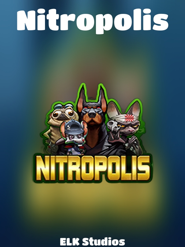 Nitropolis slot ELK Studios