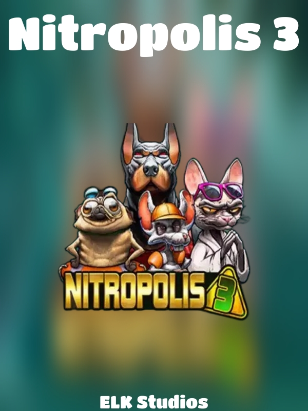 Nitropolis 3 slot ELK Studios