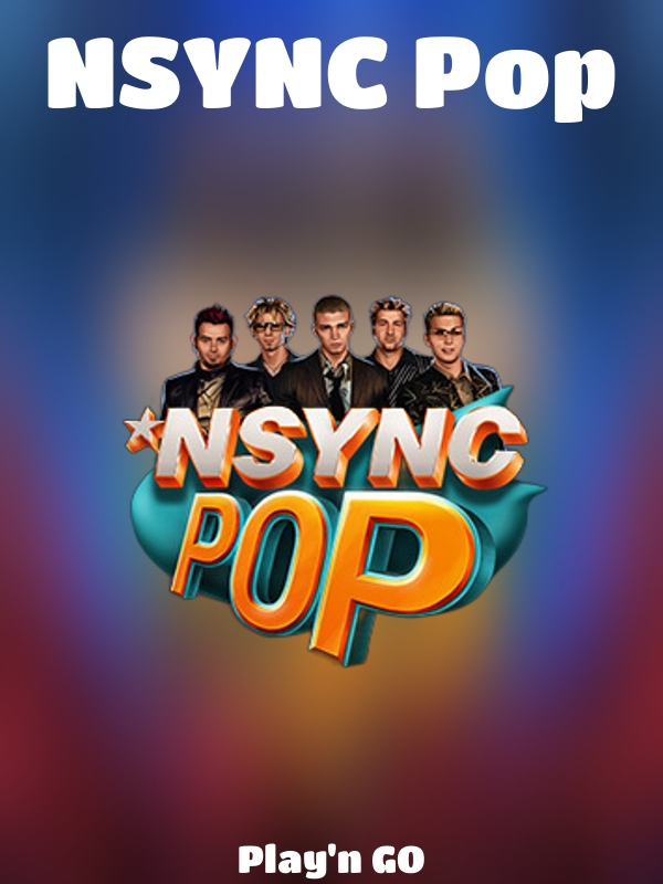 NSYNC Pop slot Play'n GO