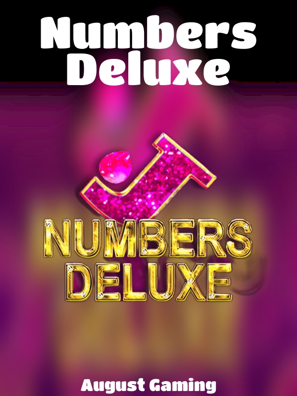 Numbers Deluxe slot August Gaming