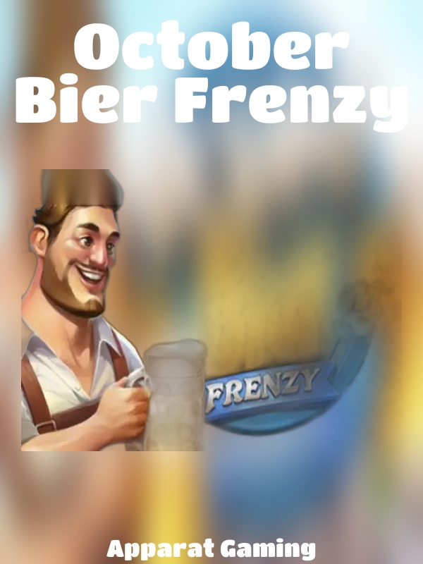 October Bier Frenzy slot Apparat Gaming