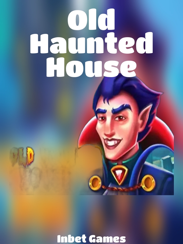 Old Haunted House slot Inbet Games