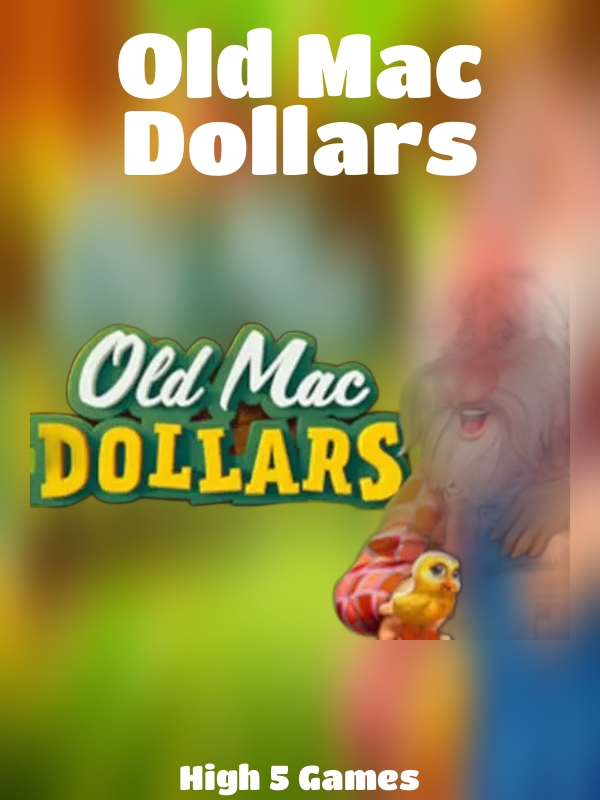 Old Mac Dollars slot High 5 Games