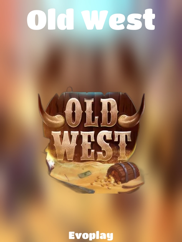 Old West slot Evoplay