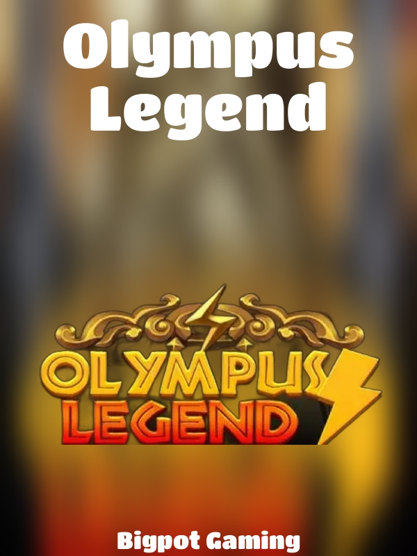 Olympus Legend slot Bigpot Gaming