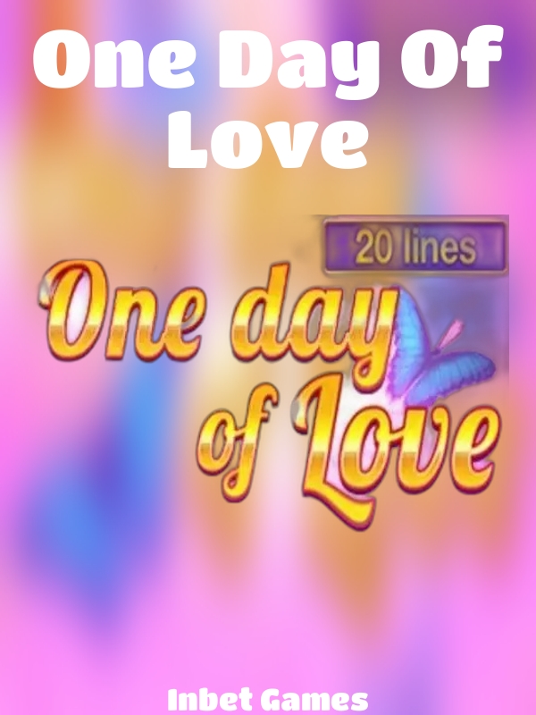 One Day Of Love slot Inbet Games