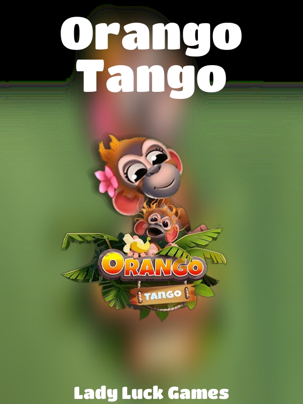 Orango Tango slot Lady Luck Games