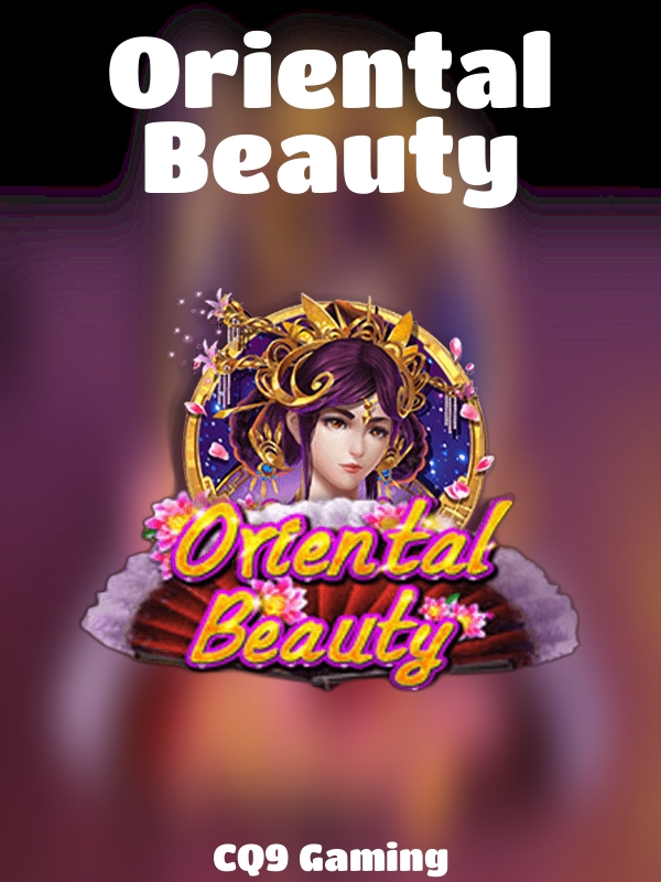 Oriental Beauty slot CQ9 Gaming