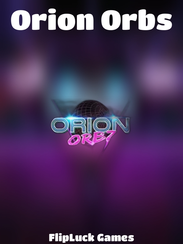 Orion Orbs slot FlipLuck Games