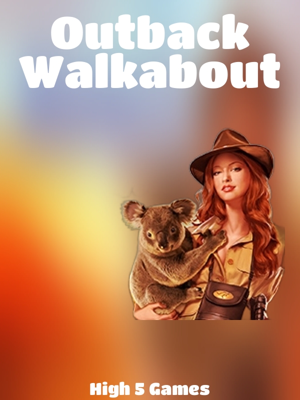 Outback Walkabout slot High 5 Games