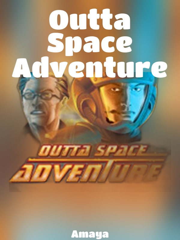 Outta Space Adventure slot Amaya