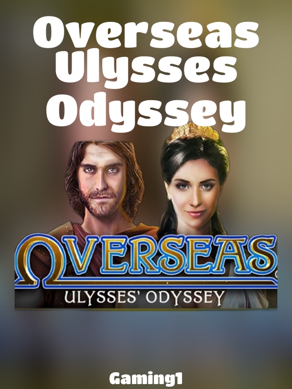 Overseas Ulysses Odyssey slot Gaming1