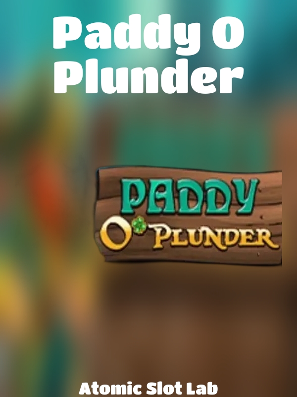 Paddy O Plunder slot Atomic Slot Lab