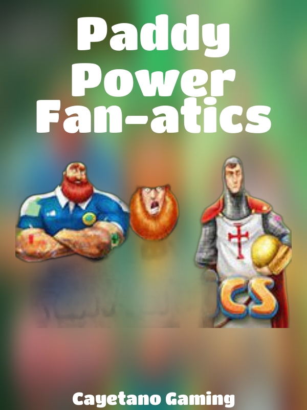 Paddy Power Fan-atics slot Cayetano Gaming