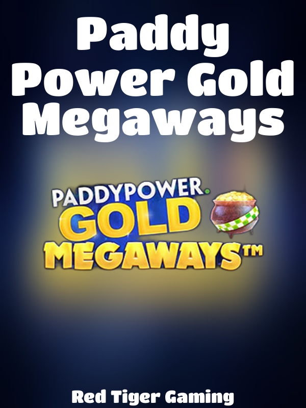 Paddy Power Gold Megaways slot Red Tiger Gaming