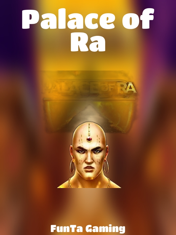 Palace of Ra slot FunTa Gaming